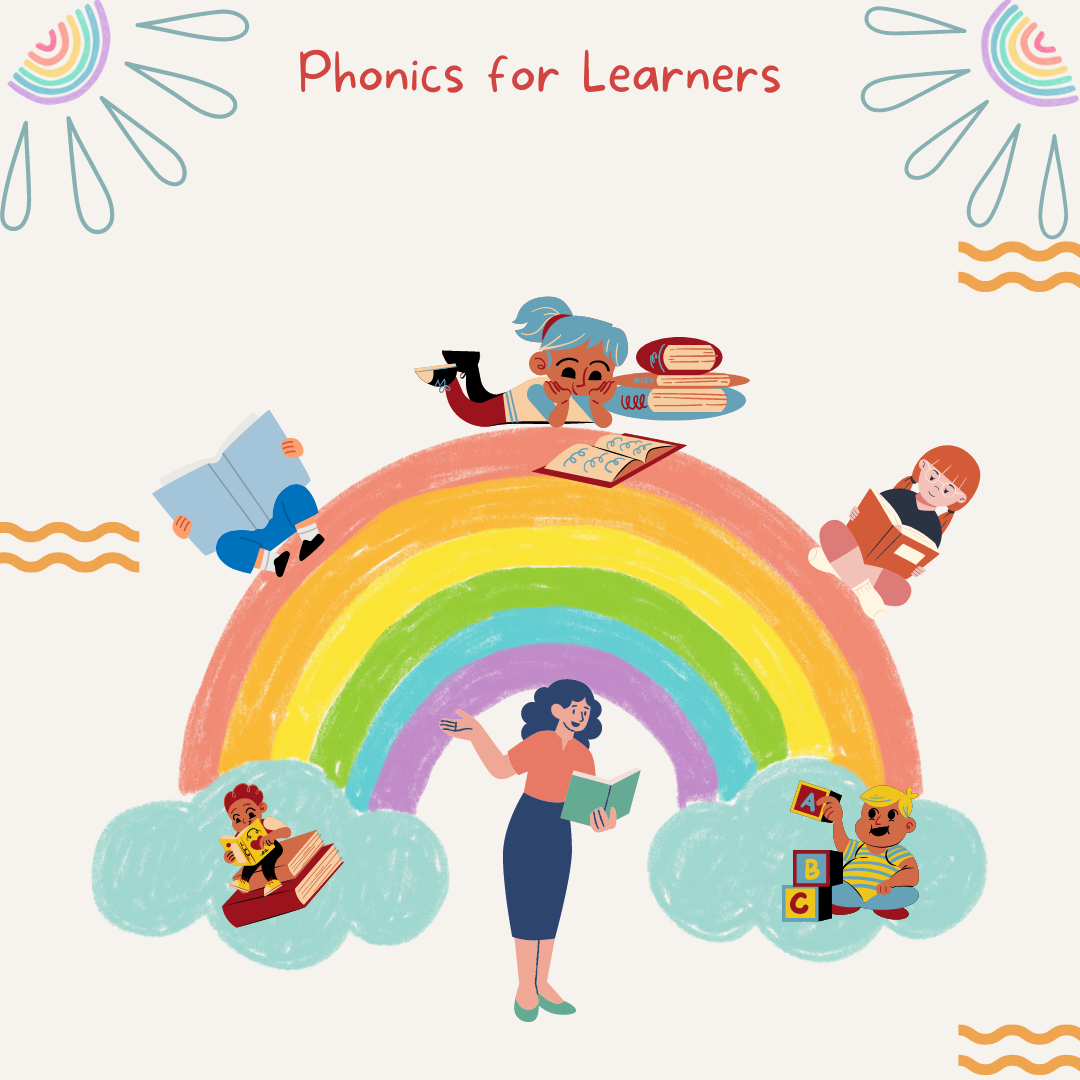 Phonics for Learners, Teachers & Parents